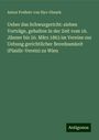 Anton Freiherr von Hye-Glunek: Ueber das Schwurgericht: sieben Vorträge, gehalten in der Zeit vom 16. Jänner bis 20. März 1863 im Vereine zur Uebung gerichtlicher Beredsamkeit (Plaidir-Verein) zu Wien, Buch