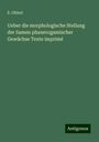 E. Ohlert: Ueber die morphologische Stellung der Samen phanerogamischer Gewächse Texte imprimé, Buch