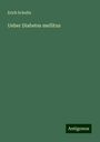 Erich Schultz: Ueber Diabetes mellitus, Buch