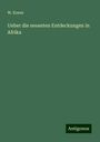 W. Koner: Ueber die neuesten Entdeckungen in Afrika, Buch