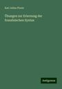 Karl Julius Ploetz: Übungen zur Erlernung der französischen Syntax, Buch