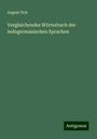 August Fick: Vergleichendes Wörterbuch der indogermanischen Sprachen, Buch