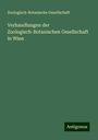 Zoologisch-Botanische Gesellschaft: Verhandlungen der Zoologisch-Botanischen Gesellschaft in Wien, Buch