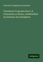 Kaiserlich-Königliches Gymnasium: Vierzehnter Programm des K. K. Gymnasium zu Bozen, veröffentlicht am Schlusse des Schuljahres, Buch