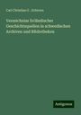 Carl Christian G . Schirren: Verzeichniss livländischer Geschichtsquellen in schwedischen Archiven und Bibliotheken, Buch