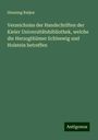 Henning Ratjen: Verzeichniss der Handschriften der Kieler Universitätsbibliothek, welche die Herzogthümer Schleswig und Holstein betreffen, Buch