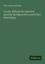 Peter Andreas Hansen: Von der Methode der kleinsten Quadrate im Allgemeinen und in ihrer Anwendung, Buch