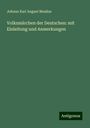 Johann Karl August Musäus: Volksmärchen der Deutschen: mit Einleitung und Anmerkungen, Buch