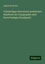 August Marahrens: Vollständiges theoretisch-praktisches Handbuch der Typographie nach ihrem heutigen Standpunkt, Buch