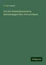 G. von Camuzi: Von der Selbsterkenntniß zu Betrachtungen über Zeit und Raum, Buch