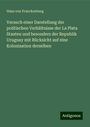 Hans Von Franckenberg: Versuch einer Darstellung der politischen Verhältnisse der La Plata Staaten und besonders der Republik Uruguay mit Rücksicht auf eine Kolonisation derselben, Buch