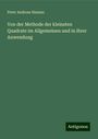 Peter Andreas Hansen: Von der Methode der kleinsten Quadrate im Allgemeinen und in ihrer Anwendung, Buch