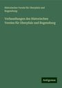 Historischer Verein für Oberpfalz und Regensburg: Verhandlungen des Historischen Vereins für Oberpfalz und Regensburg, Buch