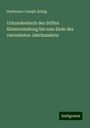 Hartmann-Joseph Zeibig: Urkundenbuch des Stiftes Klosterneuburg bis zum Ende des vierzehnten Jahrhunderts, Buch