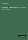 Luise Ernesti: Waldemar Bookhouse, oder der Werth eines Names, Buch