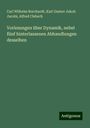 Carl Wilhelm Borchardt: Vorlesungen über Dynamik, nebst fünf hinterlassenen Abhandlungen desselben, Buch