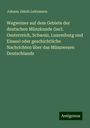 Johann Jakob Leitzmann: Wegweiser auf dem Gebiete der deutschen Münzkunde (incl. Oesterreich, Schweiz, Luxemburg und Elsass) oder geschichtliche Nachrichten über das Münzwesen Deutschlands, Buch