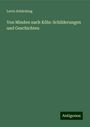 Levin Schücking: Von Minden nach Köln: Schilderungen und Geschichten, Buch