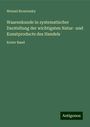 Wenzel Brozowsky: Waarenkunde in systematischer Darstellung der wichtigsten Natur- und Kunstproducte des Handels, Buch