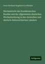 Oscar Eberhard Siegfried von Wächter: Wechselrecht des Norddeutschen Bundes und der allgemeinen deutschen Wechselordnung in den deutschen und deutsch-österreichischen Ländern, Buch