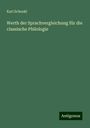 Karl Schenkl: Werth der Sprachvergleichung für die classische Philologie, Buch
