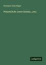 Hermann Oelschläger: Wunderliche Leute Roman. Dora, Buch