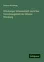 Diözese Würzburg: Würzburger Diözesanblatt Amtliches Verordnungsblatt der Diözese Würzburg, Buch
