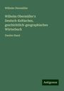 Wilhelm Obermüller: Wilhelm Obermüller's Deutsch-Keltisches, geschichtlich-geographisches Wörterbuch, Buch