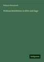Wilhelm Mannhardt: Weihnachtsblüthen in Sitte und Sage, Buch