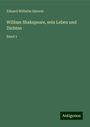 Eduard Wilhelm Sievers: William Shakspeare, sein Leben und Dichten, Buch