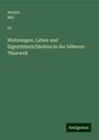 Adolph Mül¿ler: Wohnungen, Leben und Eigenthümlichkeiten in der höheren Thierwelt, Buch