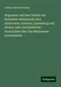 Johann Jakob Leitzman: Wegweiser auf dem Gebiete der deutschen Münzkunde (incl. Oesterreich, Schweiz, Luxemburg und Elsass): oder Geschichtliche Nachrichten über das Münzwesen Deutschalnds, Buch