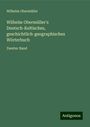 Wilhelm Obermüller: Wilhelm Obermüller's Deutsch-Keltisches, geschichtlich-geographisches Wörterbuch, Buch
