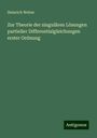 Heinrich Weber: Zur Theorie der singulären Lösungen partieller Differentialgleichungen erster Ordnung, Buch