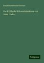 Emil Eduard Gustav Strötzel: Zur Kritik der Erkenntnisslehre von John Locke, Buch