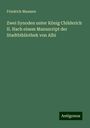 Friedrich Maassen: Zwei Synoden unter König Childerich II. Nach einem Manuscript der Stadtbibliothek von Albi, Buch