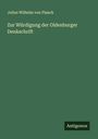 Julius Wilhelm Von Planck: Zur Würdigung der Oldenburger Denkschrift, Buch