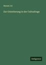 Manuel Jol: Zur Orientierung in der Cultusfrage, Buch