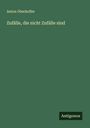Anton Oberkofler: Zufälle, die nicht Zufälle sind, Buch
