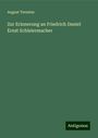 August Twesten: Zur Erinnerung an Friedrich Daniel Ernst Schleiermacher, Buch