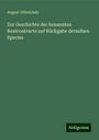 August Ubbelohde: Zur Geschichte der benannten Realcontracte auf Rückgabe derselben Species, Buch