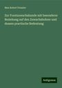 Max Robert Pressler: Zur Forstzuwachskunde mit besonderer Beziehung auf den Zuwachsbohrer und dessen practische Bedeutung, Buch
