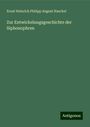 Ernst Heinrich Philipp August Haeckel: Zur Entwickelungsgeschichte der Siphonophren, Buch