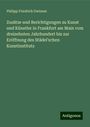 Philipp Friedrich Gwinner: Zusätze und Berichtigungen zu Kunst und Künstler in Frankfurt am Main vom dreizehnten Jahrhundert bis zur Eröffnung des Städel'schen Kunstinstituts, Buch