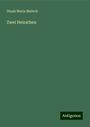 Dinah Maria Mulock: Zwei Heirathen, Buch