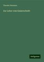 Theodor Hermann: Zur Lehre vom Kaiserschnitt, Buch