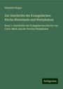 Heinrich Heppe: Zur Geschichte der Evangelischen Kirche Rheinlands und Westphalens, Buch