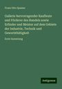Franz Otto Spamer: Gallerie hervorragender Kaufleute und Förderer des Handels sowie Erfinder und Meister auf dem Gebiete der Industrie, Technik und Gewerbthätigkeit, Buch