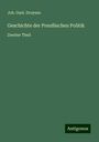 Joh. Gust. Droysen: Geschichte der Preußischen Politik, Buch