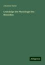 Johannes Ranke: Grundzüge der Physiologie des Menschen, Buch